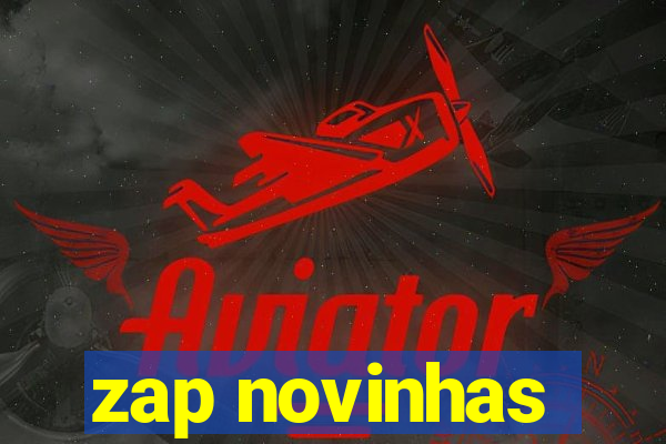 zap novinhas